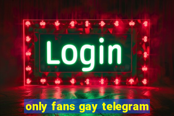 only fans gay telegram